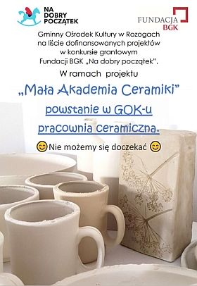 Plakat informujący o otrzymaniu dotacji na utworzenie pracowni ceramicznej